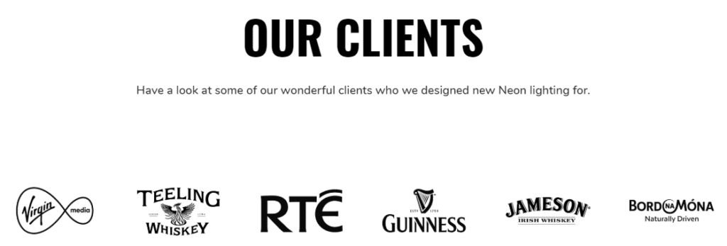 BL Neon have worked with many big international businesses over the past 30 years including RTE, Jameson and Guinness